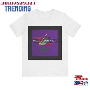 Tour Shirt For Due Oar Dew Knot Not A Real Band Tshirt